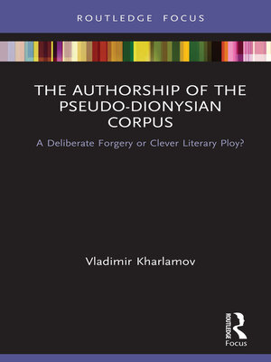 cover image of The Authorship of the Pseudo-Dionysian Corpus